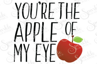 Apple of My Eye Cut File for Graphics and Crafts
