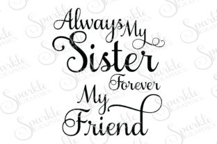 Sister Cut File: Graphics for Crafts and Real Projects